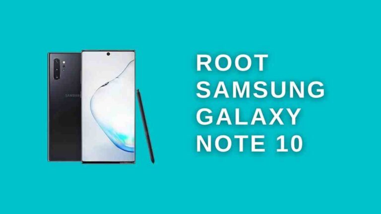 How To Root Samsung Galaxy Note 10 3 Easy Methods