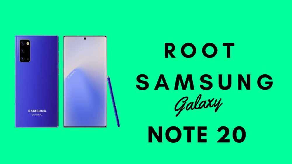 Method to root Galaxy Note 20