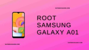 How To Root Samsung Galaxy A01? » With & Without PC/Laptop