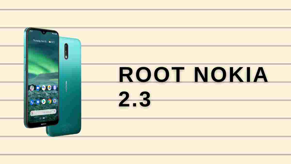 Root Nokia 2.3
