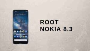 Root Nokia 8.3