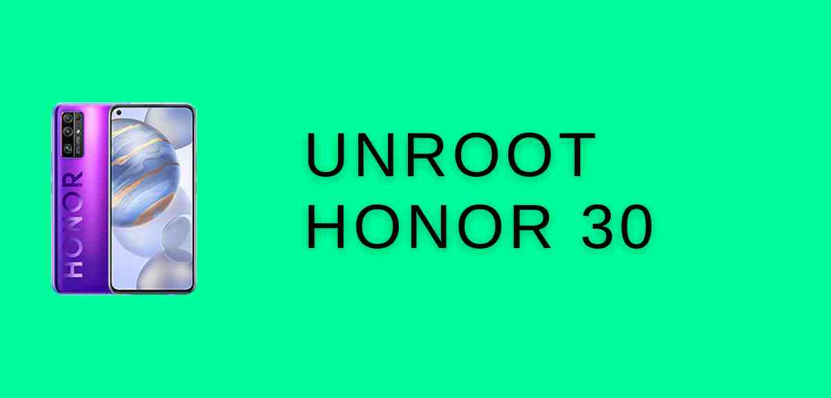 Unroot Honor 30