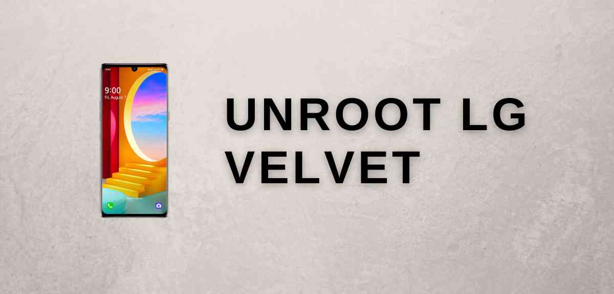 Unroot Lg Velvet