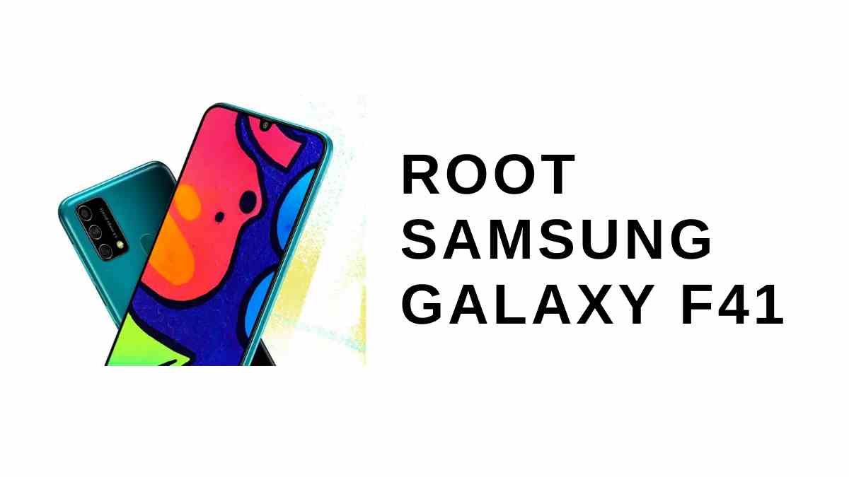 root Samsung Galaxy f41