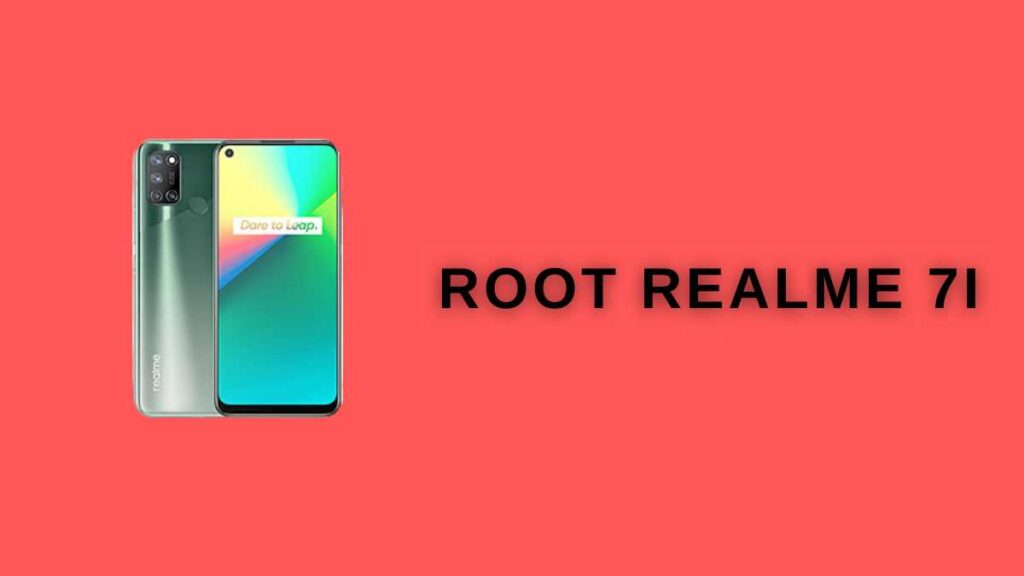 How To Root Realme 7i 3 Easy Methods 3281