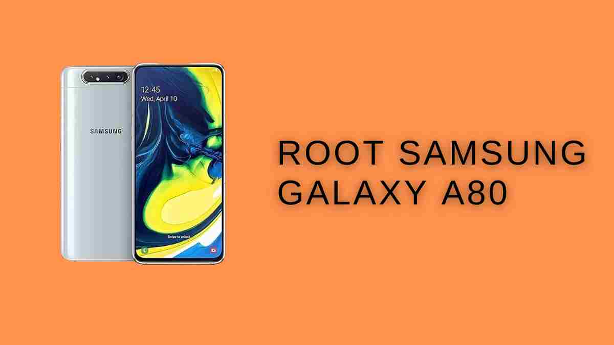 Root Samsung Galaxy A80