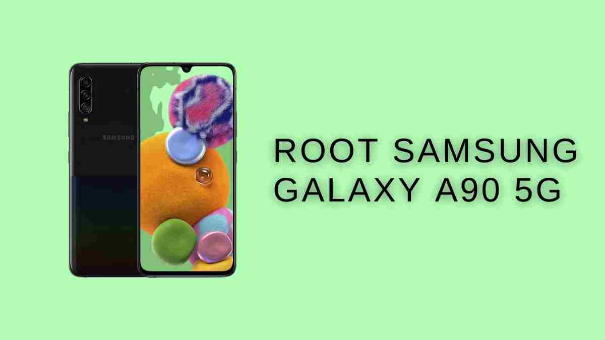 Root Samsung Galaxy A90 5G