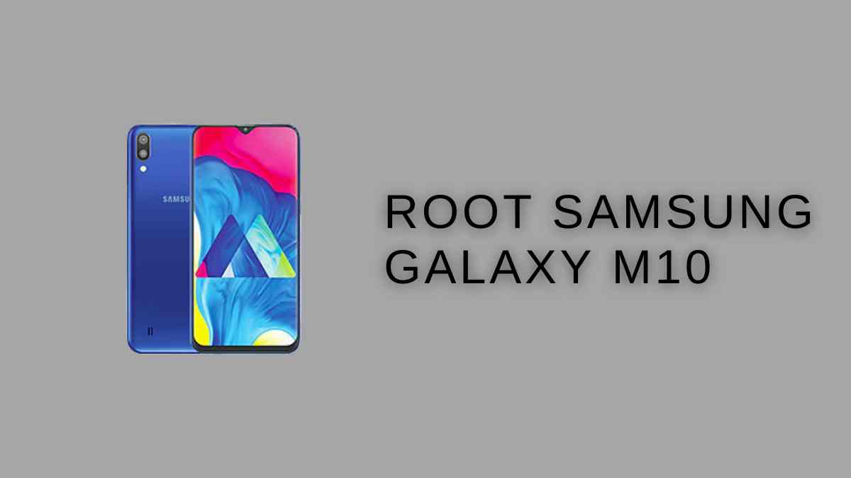 Root Samsung Galaxy M10