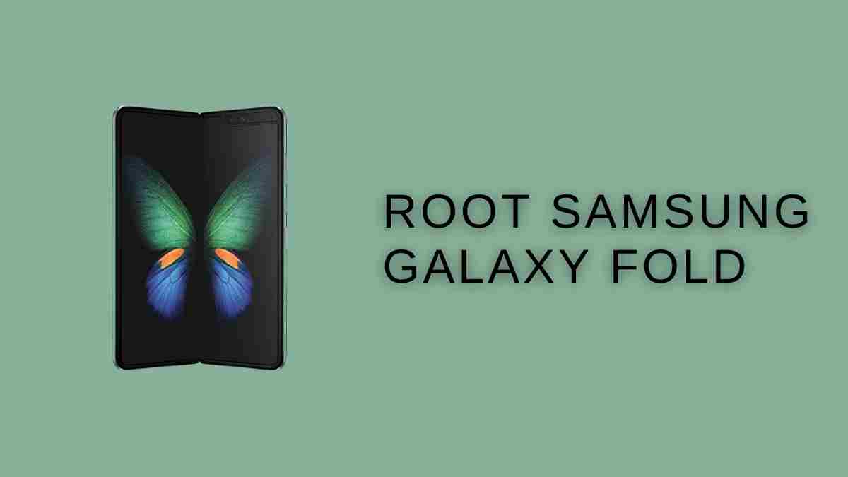 Root Samsung Galaxy fold