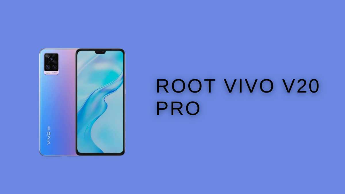 Root Vivo V20 Pro