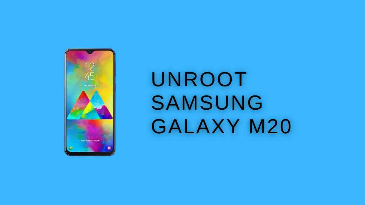 UnRoot Samsung Galaxy M20