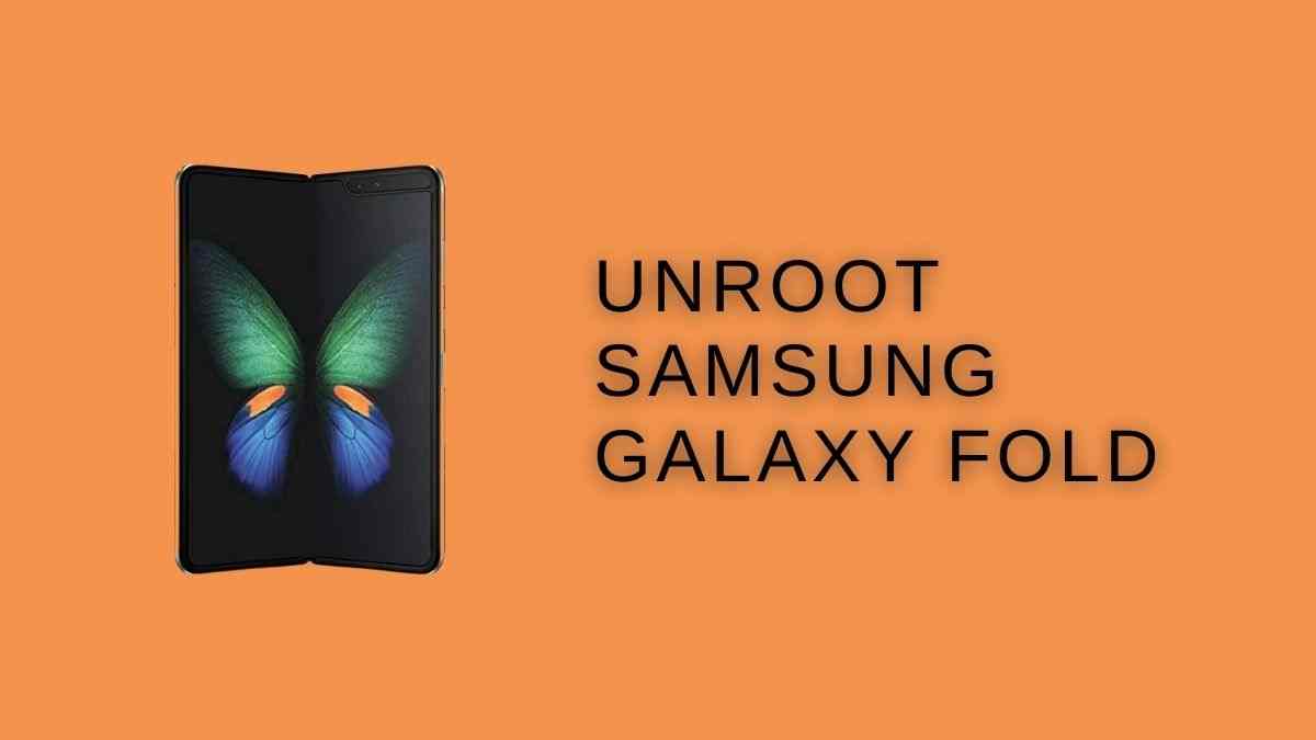 UnRoot Samsung Galaxy fold