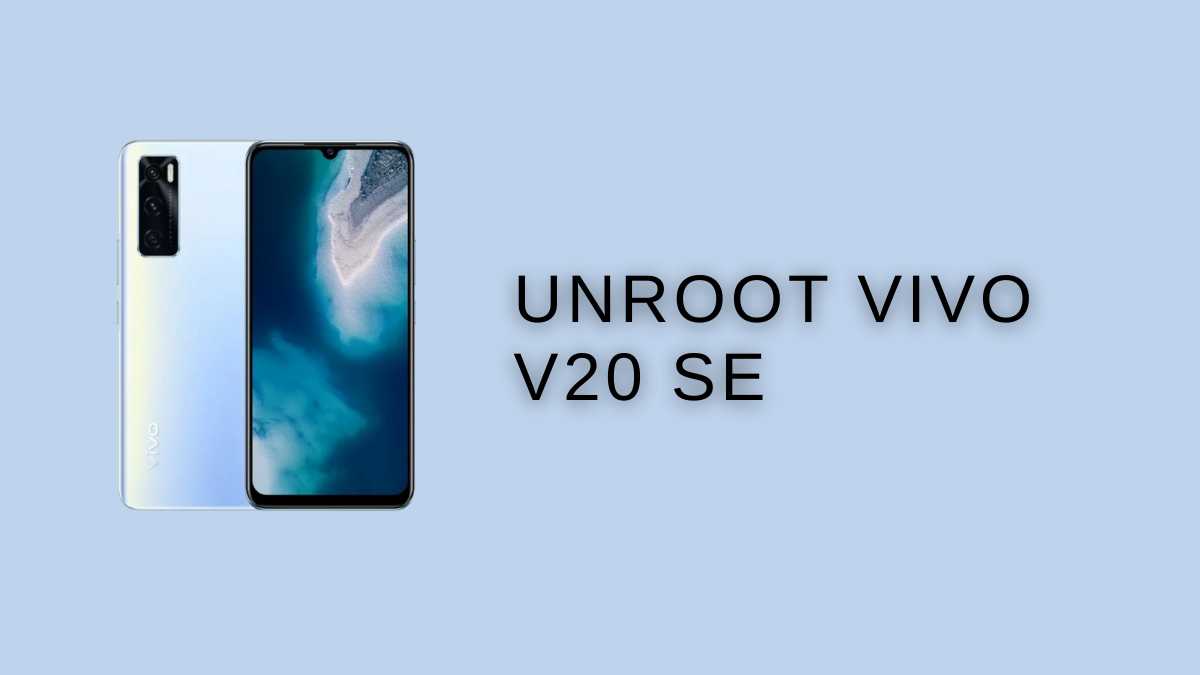 UnRoot Vivo V20 SE