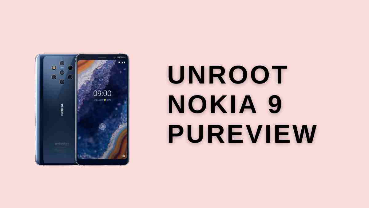 Unroot Nokia 9 Pureview