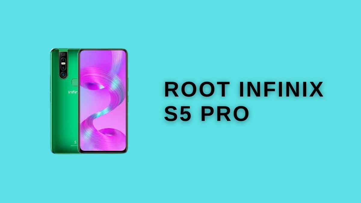 Root Infinix S5 Pro