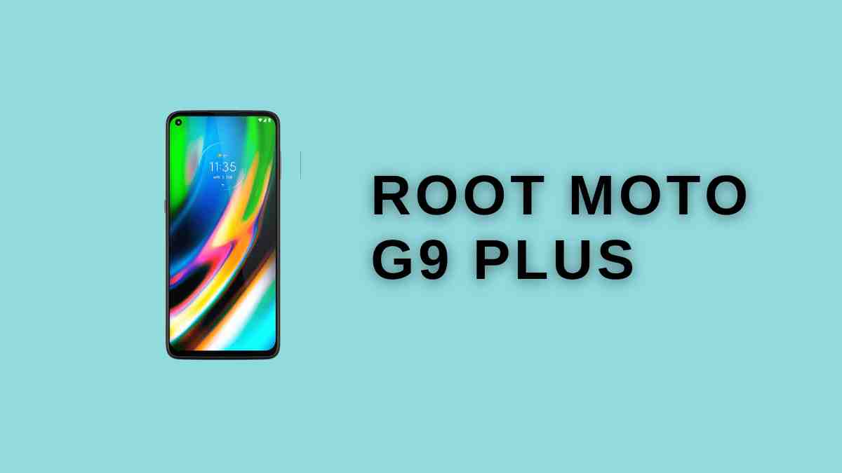 Root Moto G9 Plus