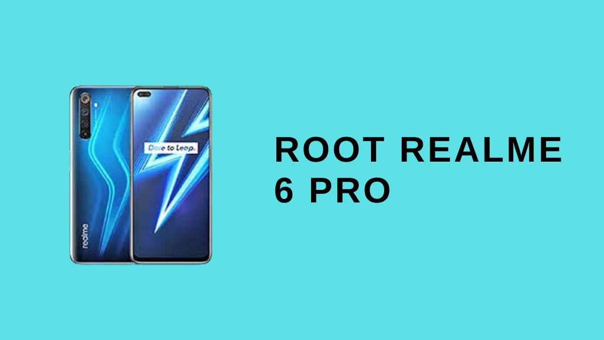 Root Realme 6 Pro