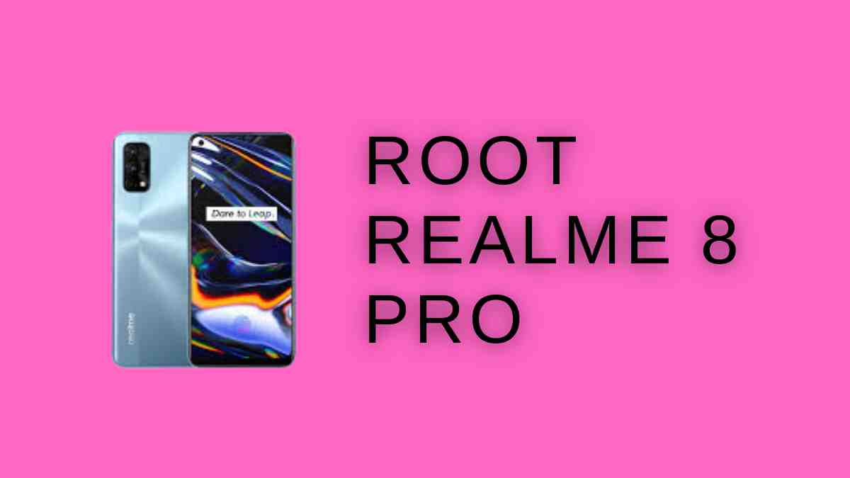 Root Realme 8 Pro