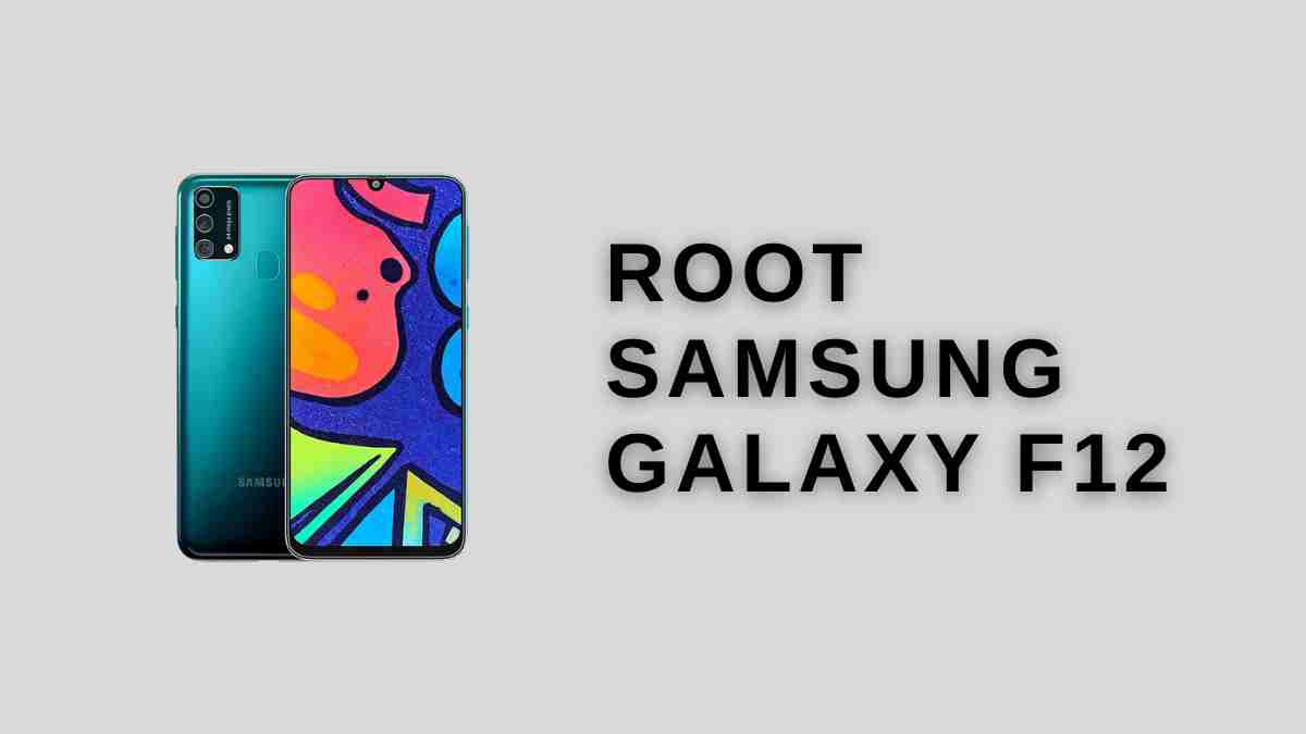 Root Samsung galaxy F12