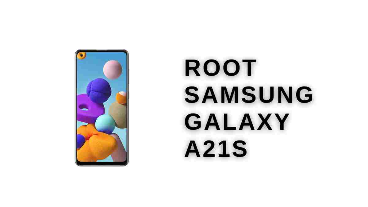 Root galaxy A21s