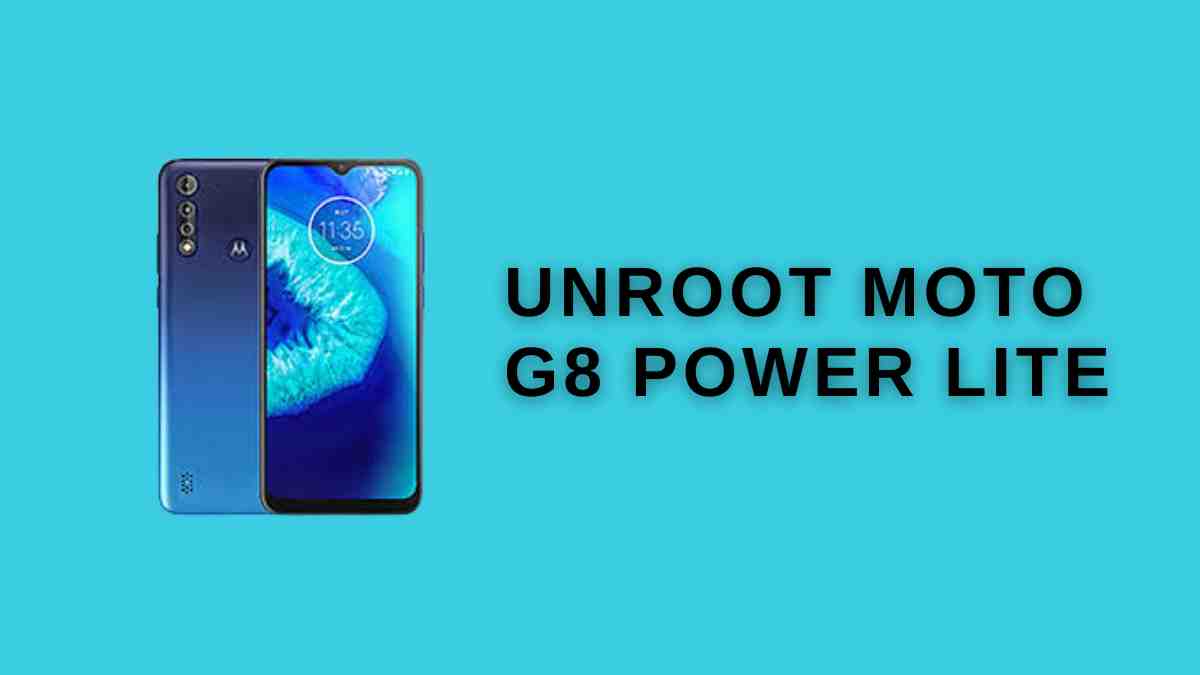 UnRoot Moto G8 Power Lite