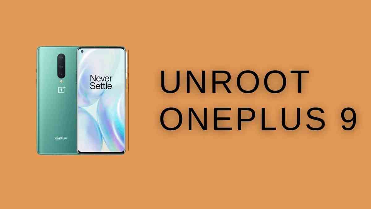 UnRoot OnePlus 9