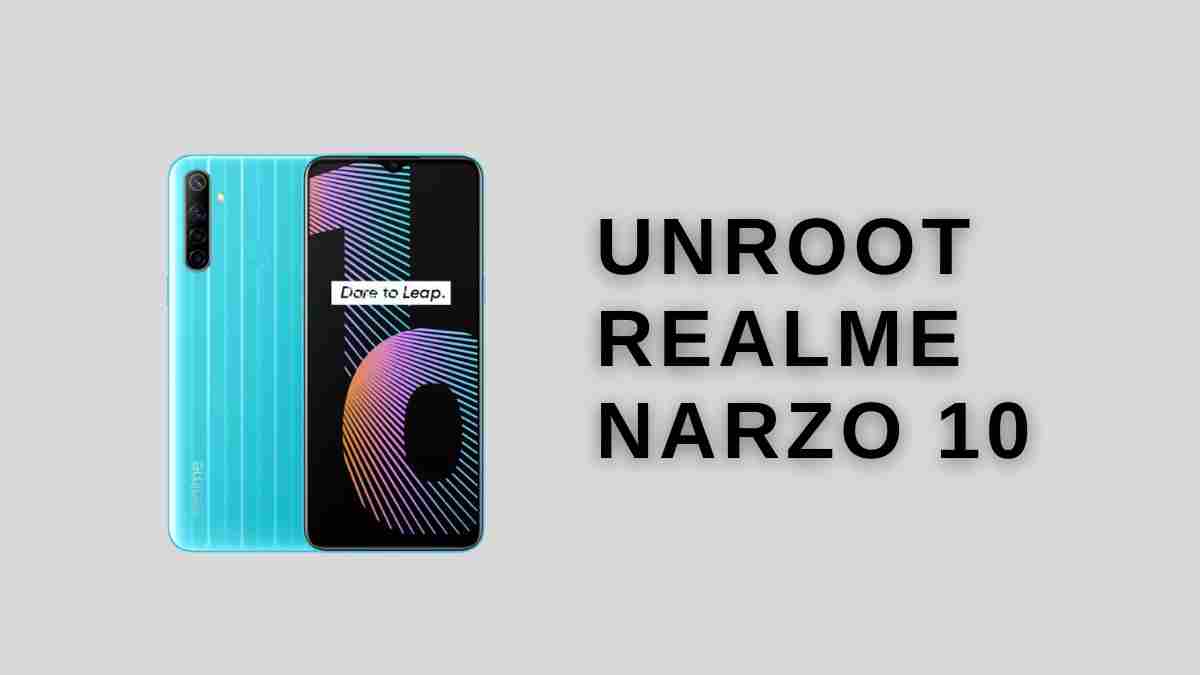 UnRoot Realme Narzo 10