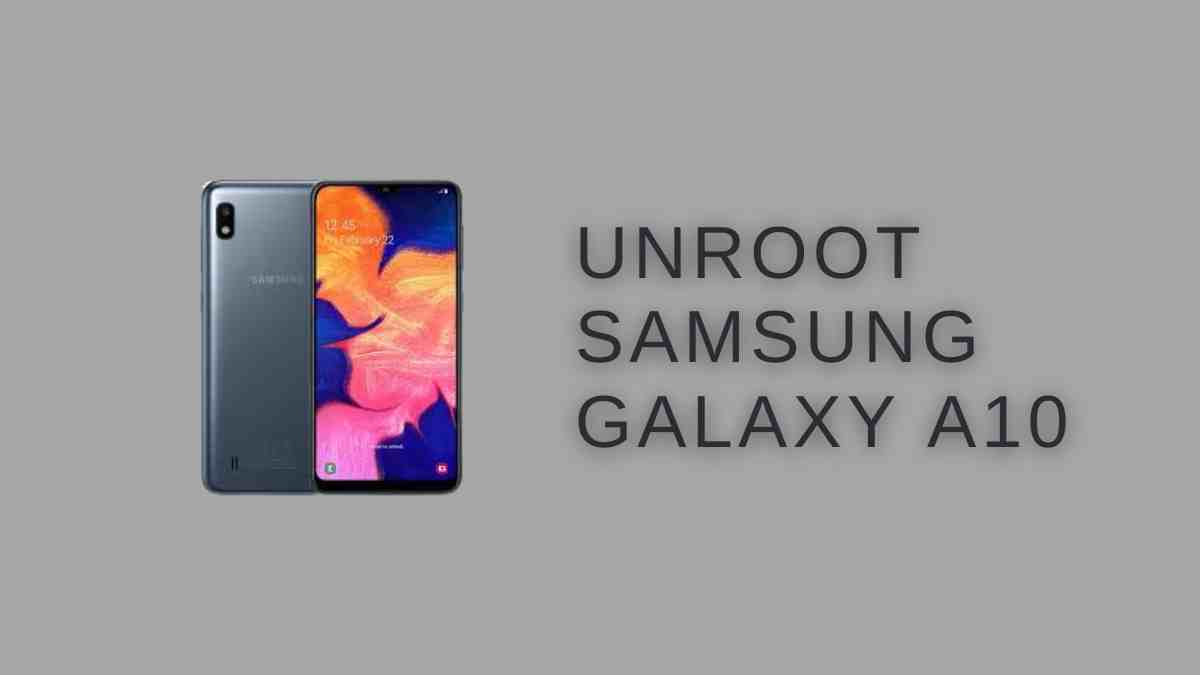UnRoot Samsung Galaxy A10