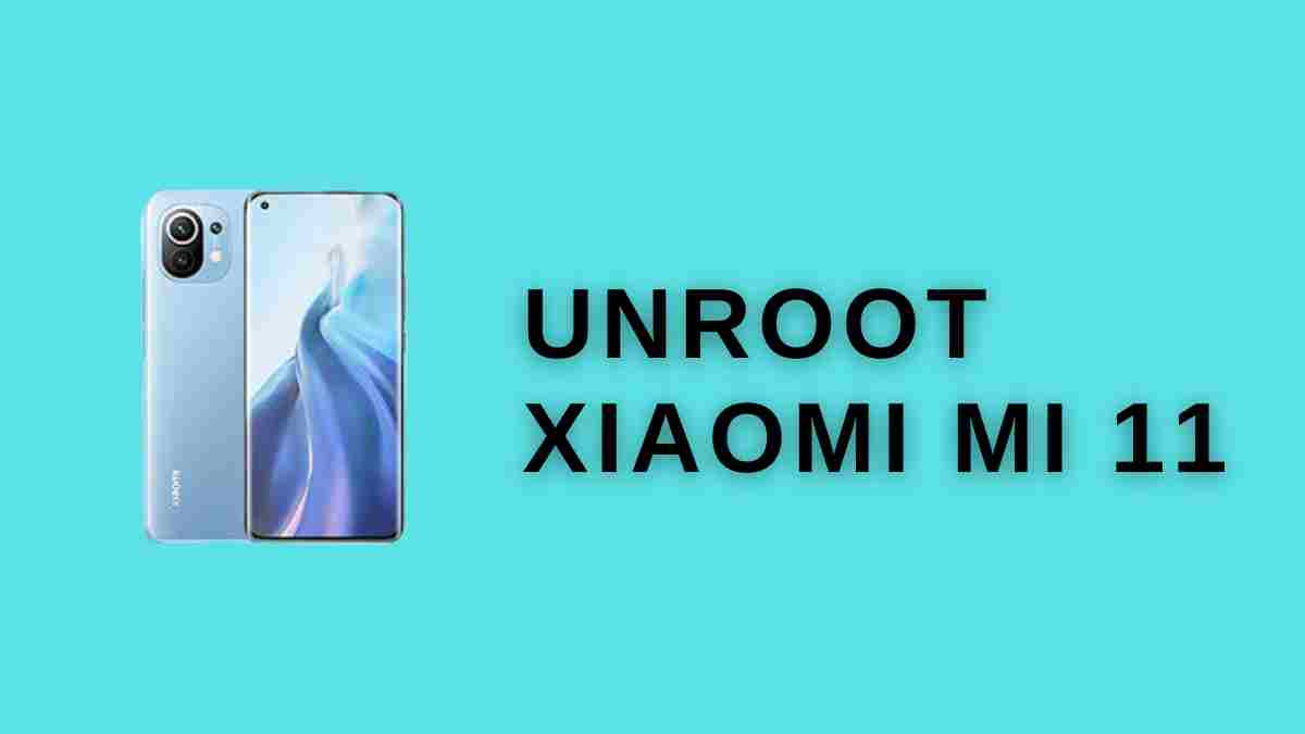 UnRoot Xiaomi Mi 11