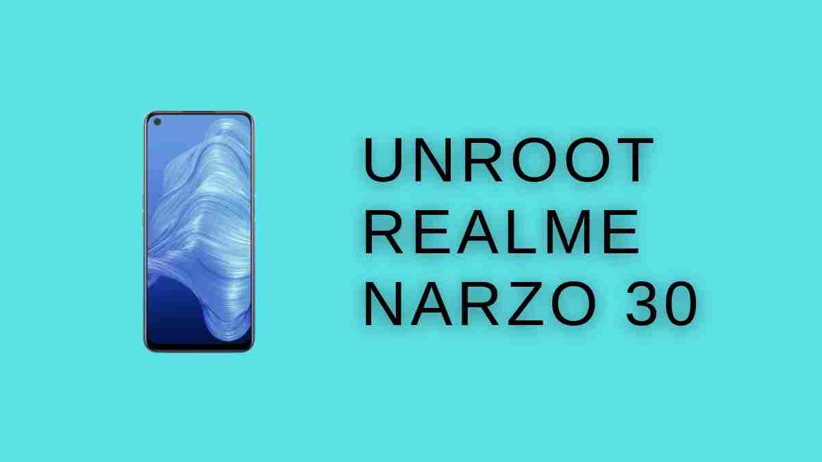unRoot Realme Narzo 30