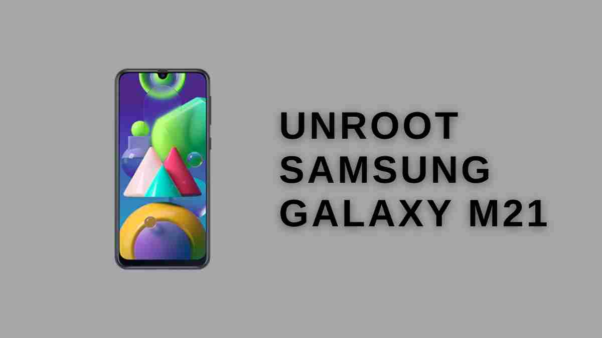 unRoot Samsung galaxy M21