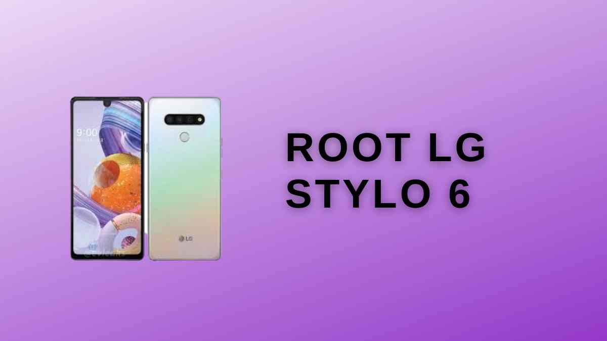 Root LG Stylo 6