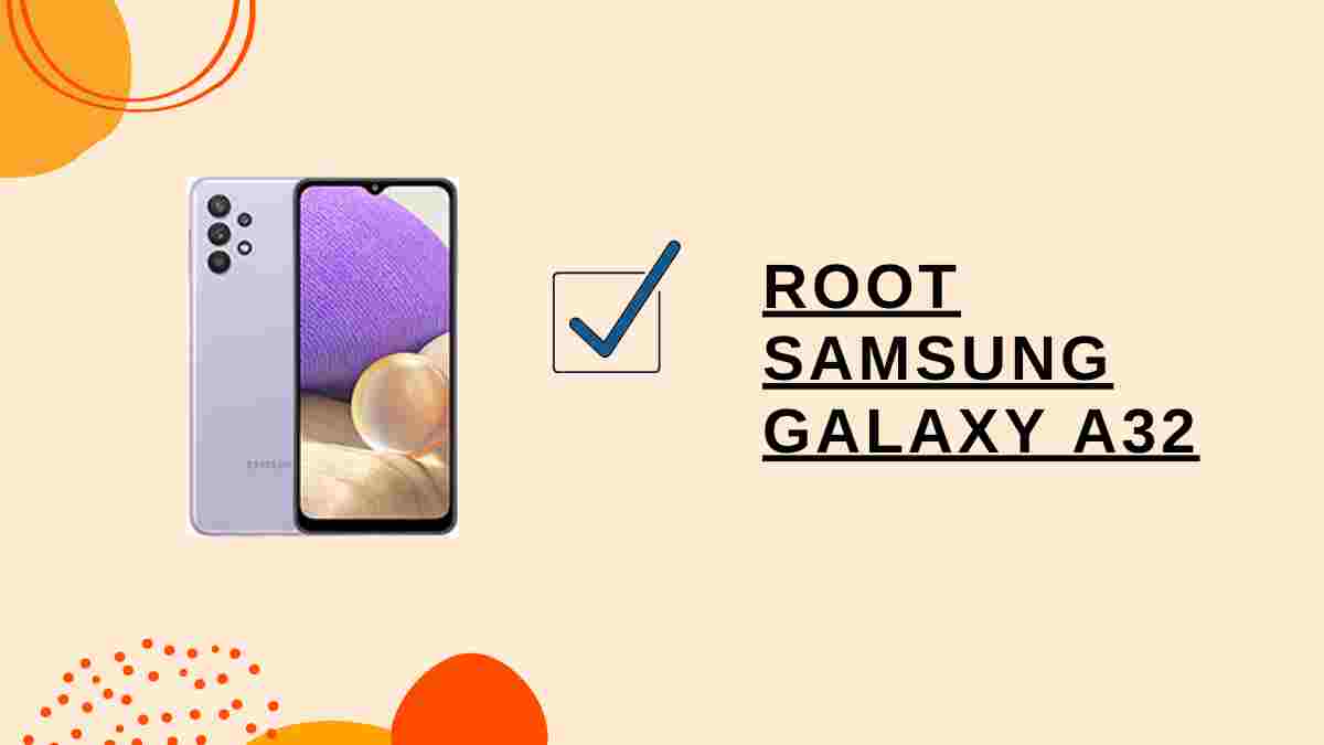 Root Samsung Galaxy A32