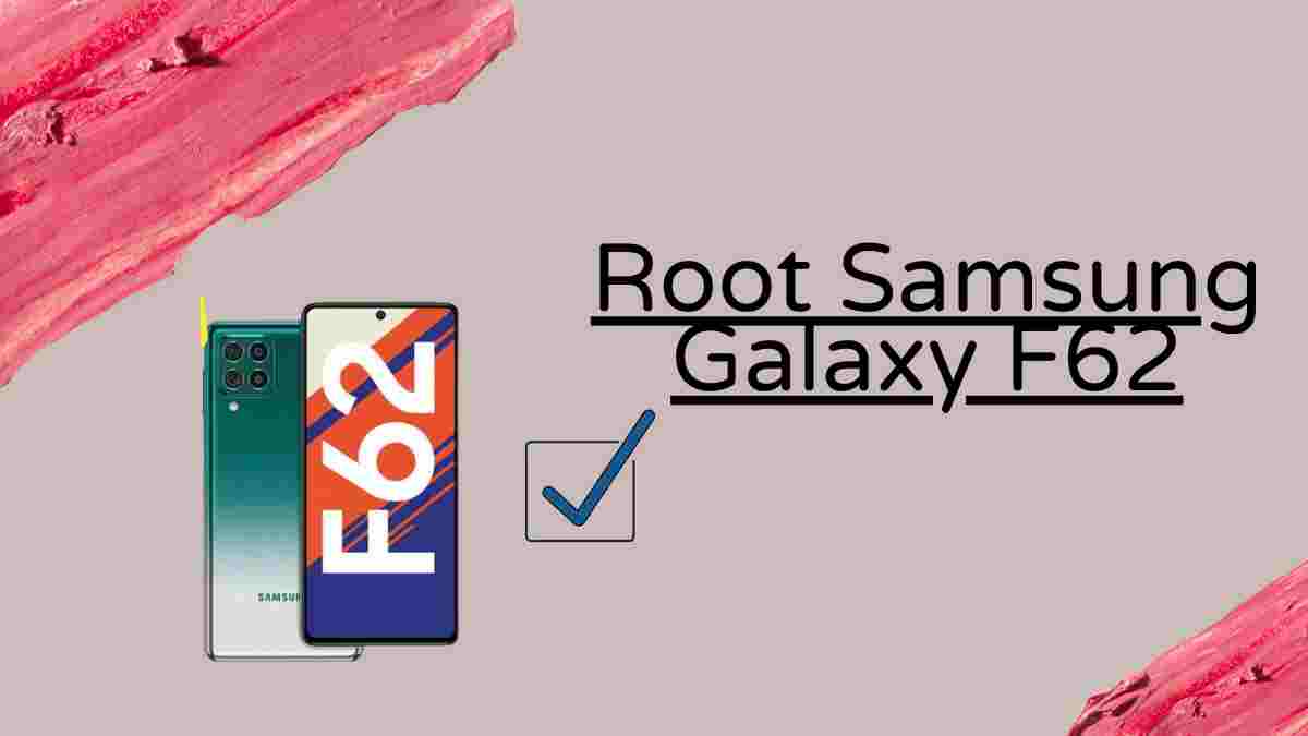 Root Samsung Galaxy F62