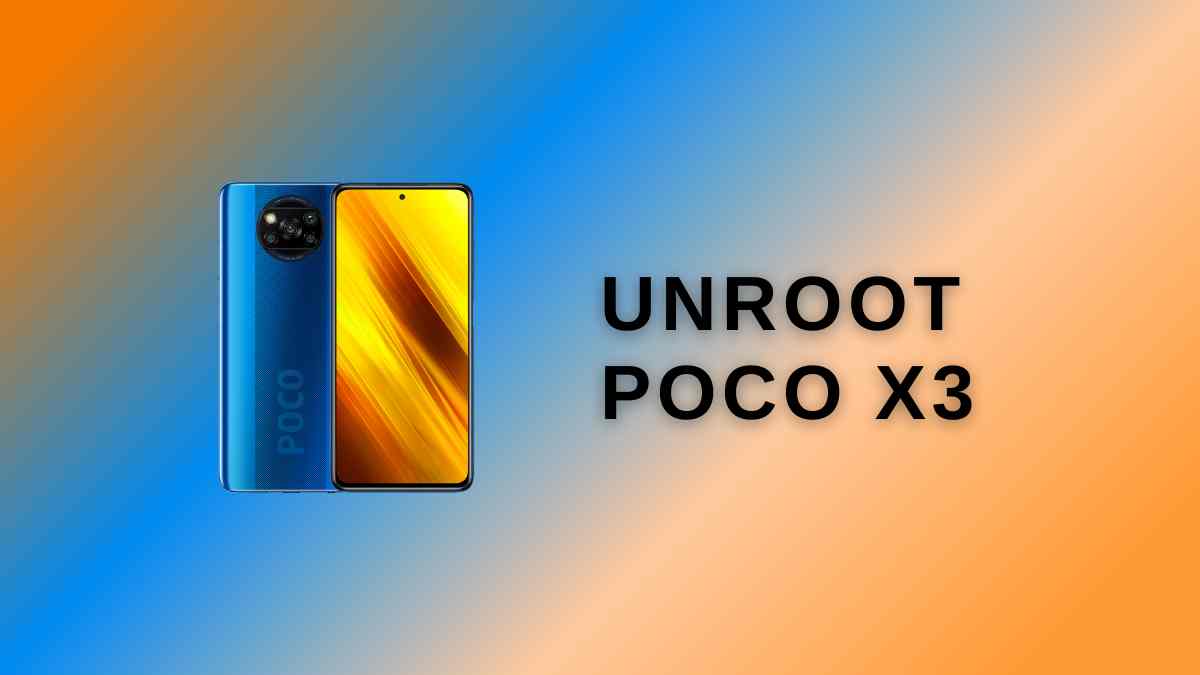 Unroot Poco X3