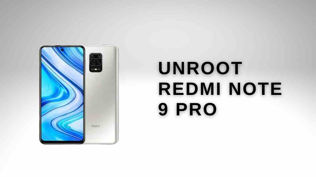 Unroot Redmi Note 9 Pro