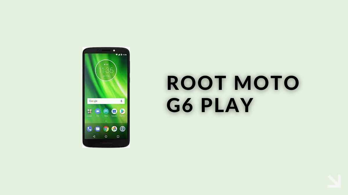 Root Moto G6 Play