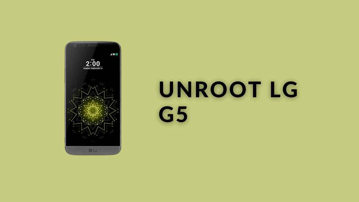 Unroot LG G5