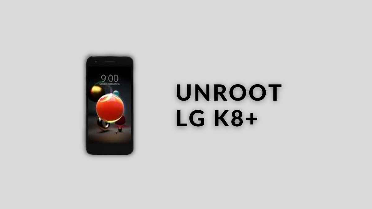 Unroot LG K8+