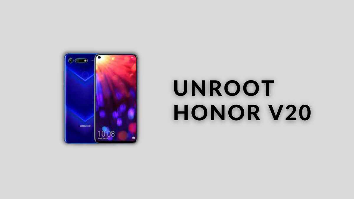 Unroot Honor V20
