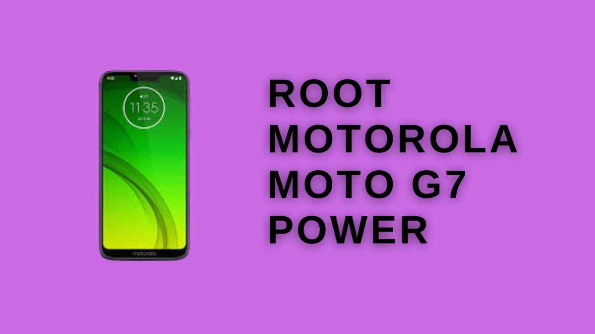 Root Motorola Moto G7 Power