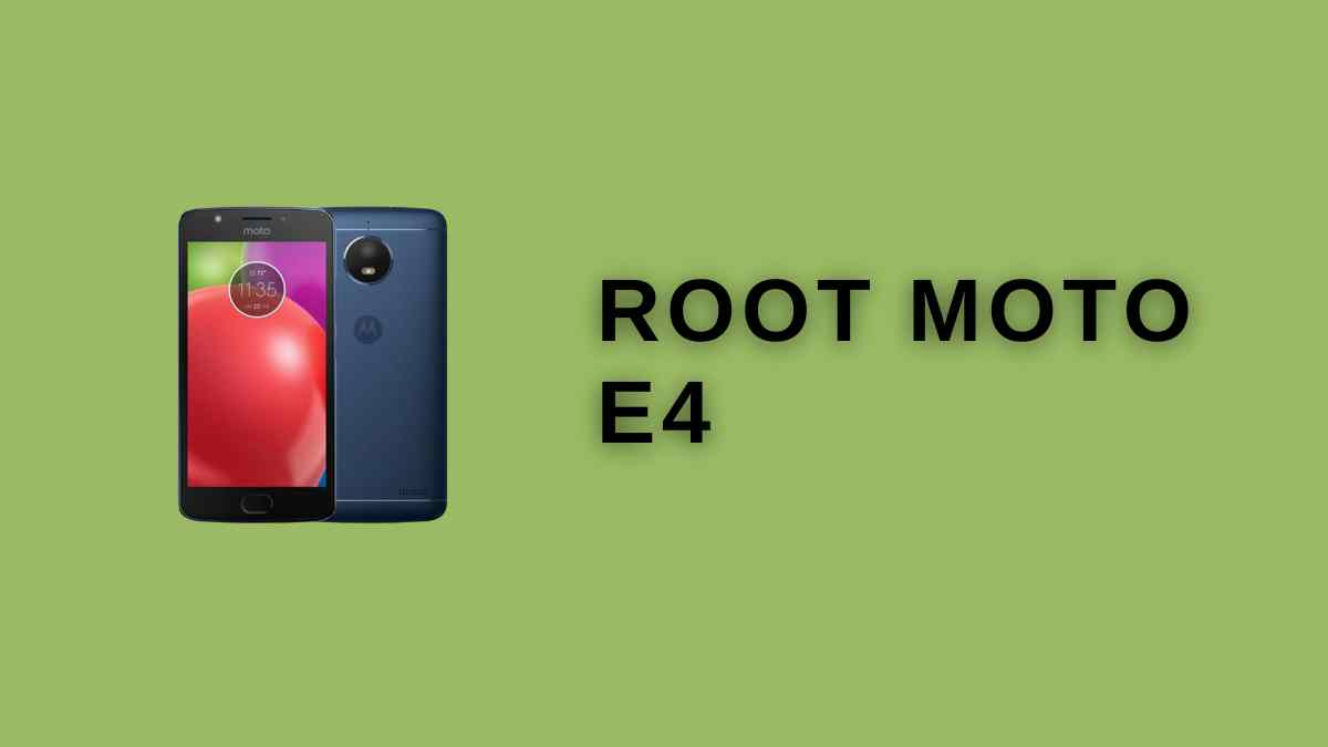 root moto E4
