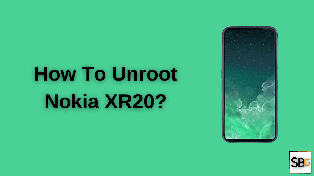 Unroot Nokia XR20