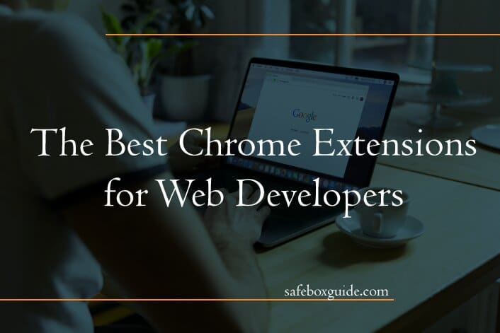 The Best Chrome Extensions for Web Developers