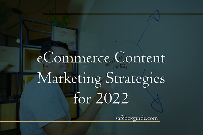 eCommerce Content Marketing Strategies for 2022