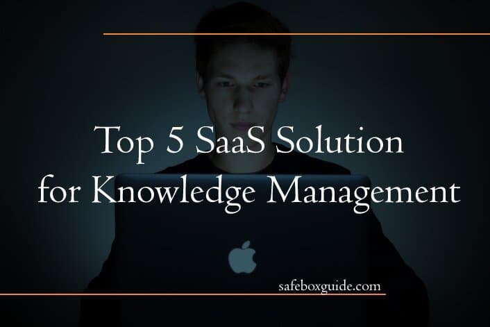 Top 5 SaaS Solutions for Knowledge Management