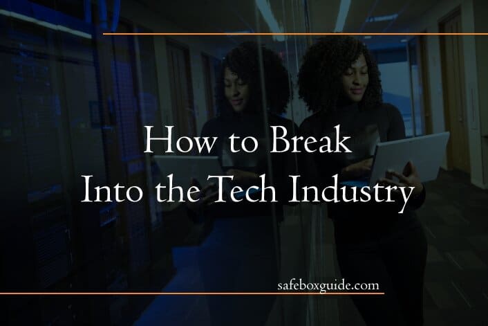 How to Break Into the Tech Industry