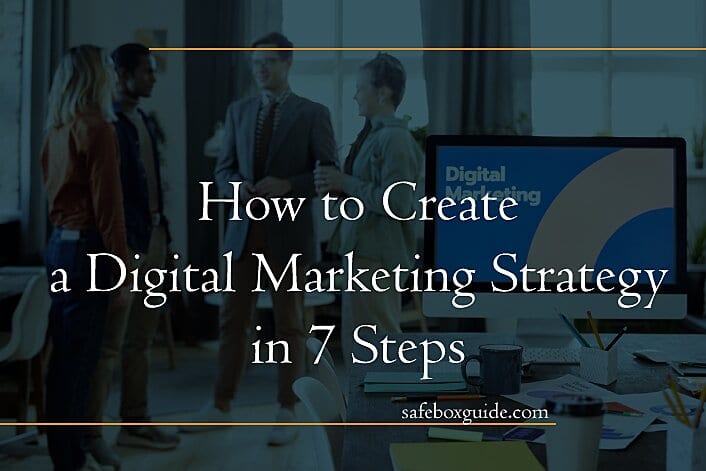 How to Create a Digital Marketing Strategy in 7 Steps