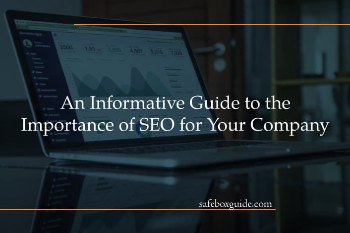 An Informative Guide to the Importance of SEO for Your Company