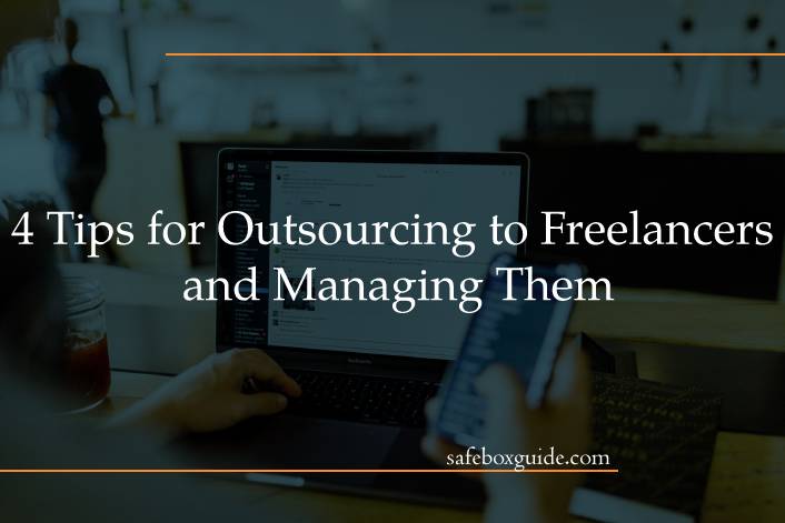 4 Tips for Outsourcing to Freelancers and Managing Them